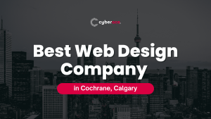 Best Web Design Company in Cochrane Calgary